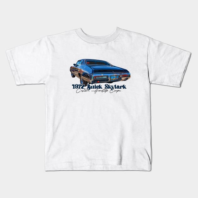 1972 Buick Skylark Custom Hardtop Coupe Kids T-Shirt by Gestalt Imagery